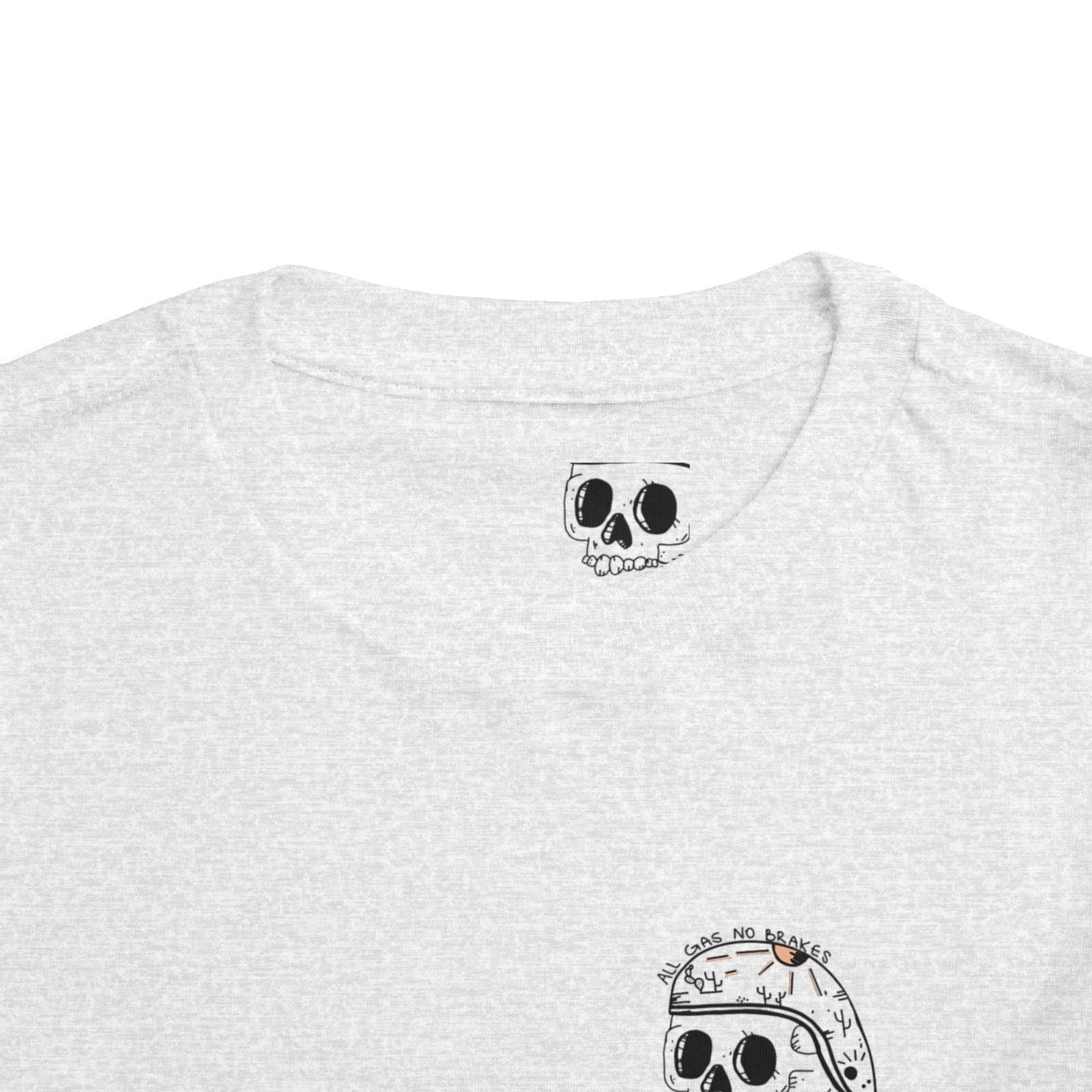 All gas no brakes Toddler Short Sleeve Tee