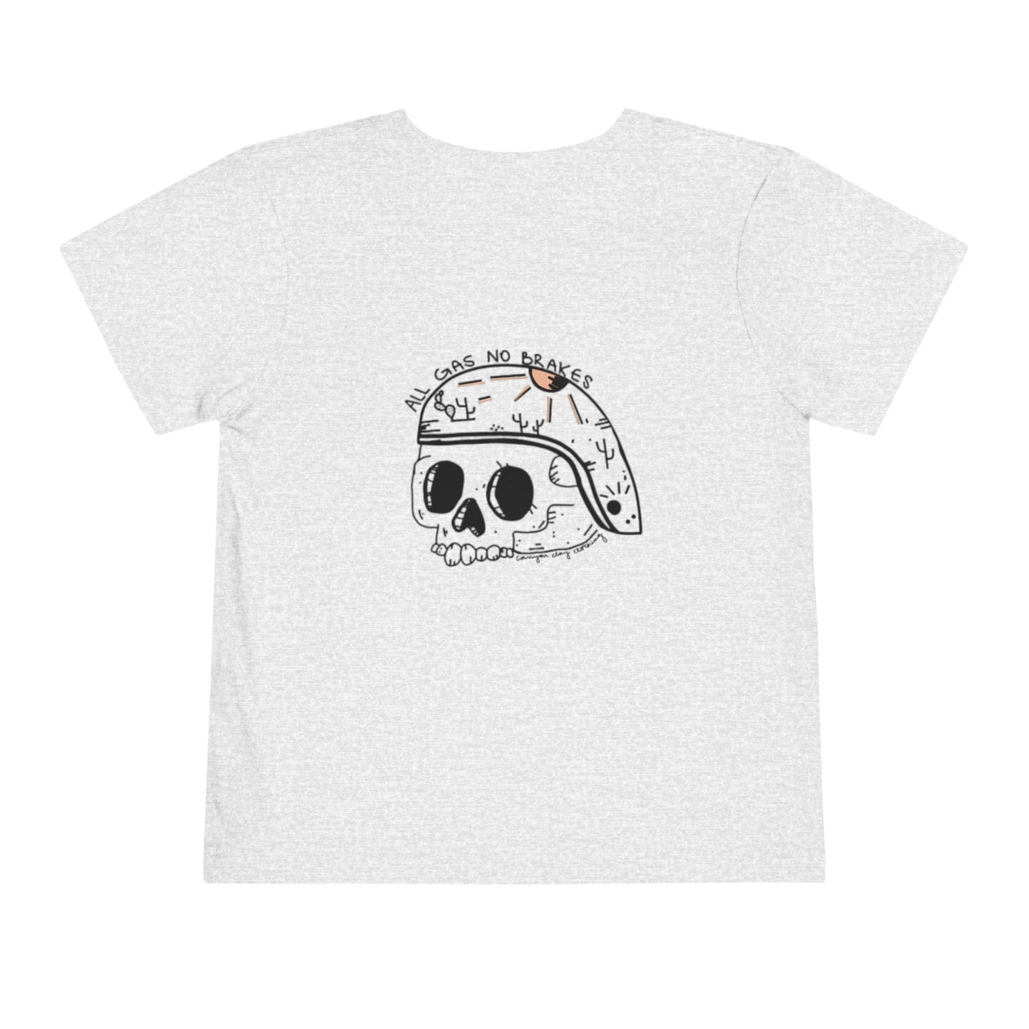 All gas no brakes Toddler Short Sleeve Tee