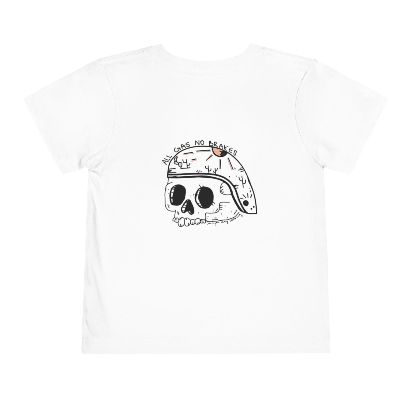 All gas no brakes Toddler Short Sleeve Tee